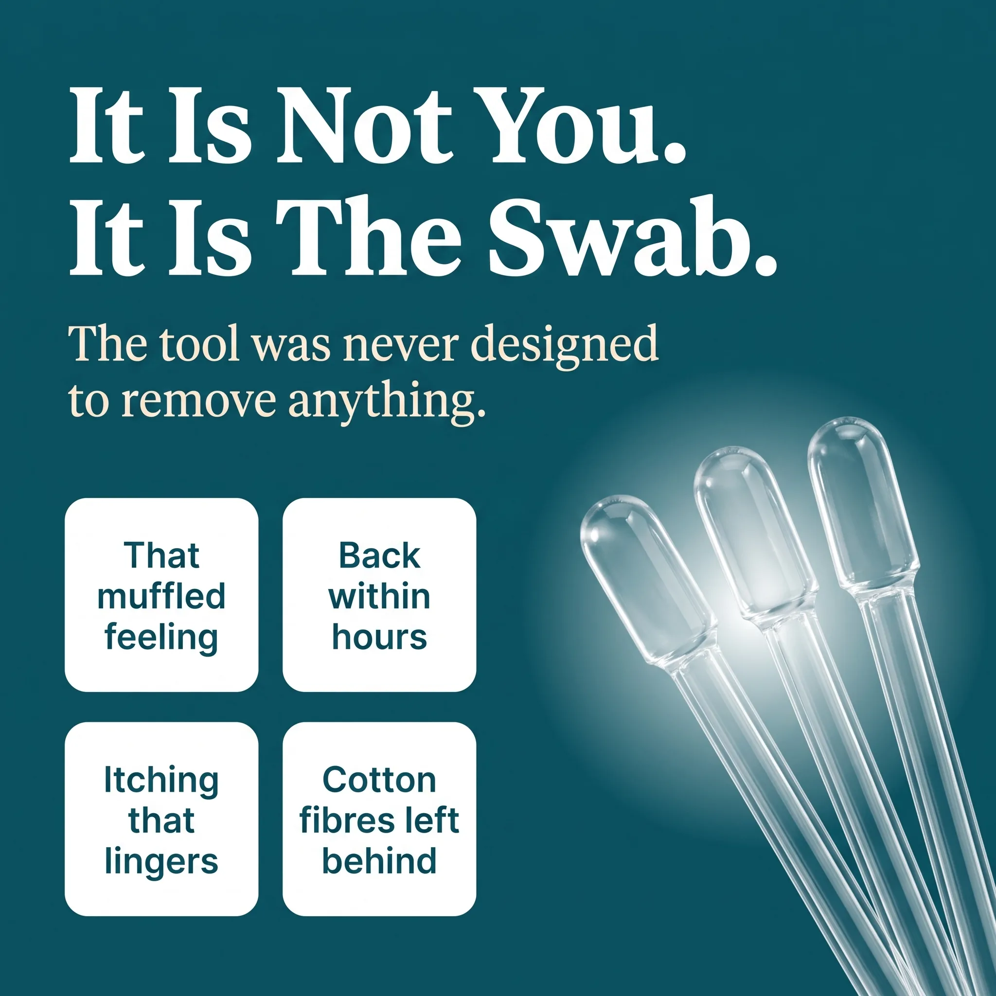 It is not you, it is the swab: that muffled feeling, back within hours, itching that lingers, cotton fibres left behind